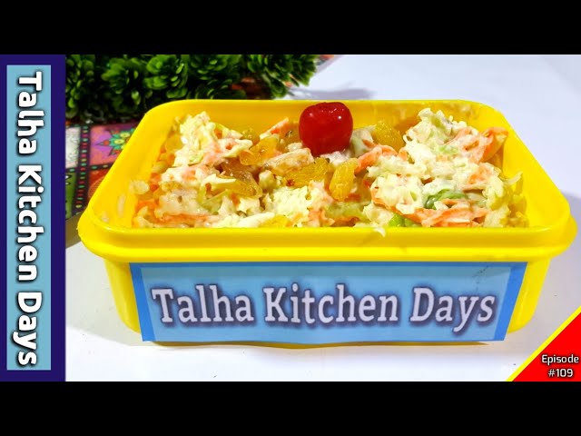 ColesLaw Salad | How to Make Coleslaw Salad | By Talha Kitchen Days | Episode no:- 109