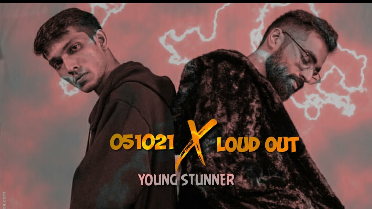 Young stunners - 051021 X Loud out (Official mashup Audio)