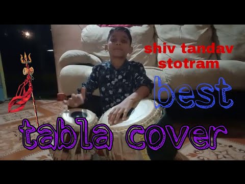 shiv tandav stotram in tabla / best tabla cover