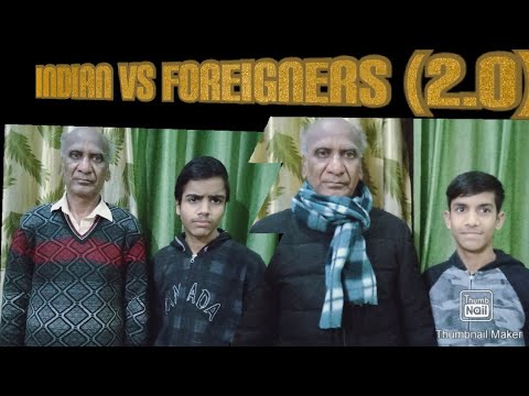 INDIAN VS FOREIGNER(2.0) (P.M.R) funny group future book ?