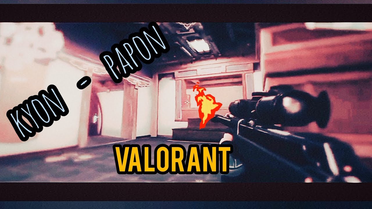 VALORANT MONTAGE - KYON-PAPON EDITED MONTAGE MUST WATCH NEED SUPPORT...