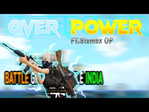 OVER POWER MONTAGE || BATTLE GROUND MOBILE INDIA || Siambx OP