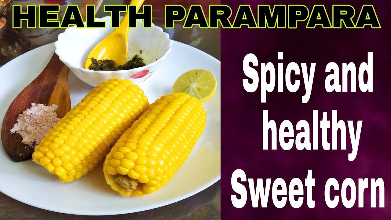 Spicy but healthy sweet corn..