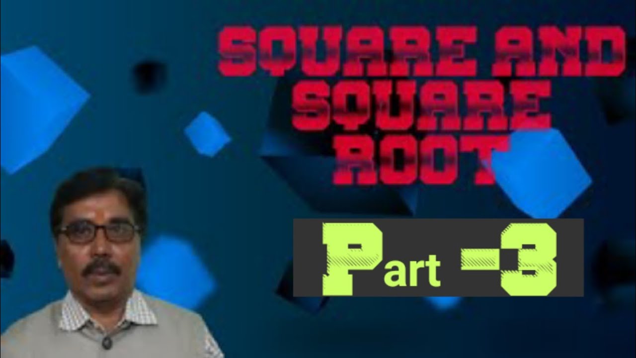 Square and Square root (Part-3)