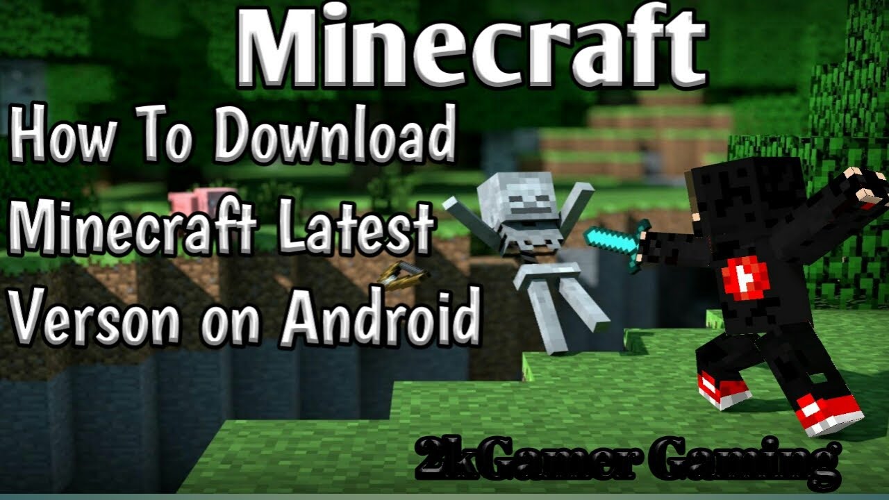 How To download Minecraft Latest Verson