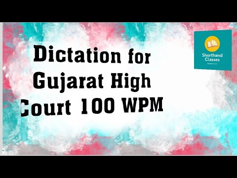 Gujarat High Court Dictation #100 WPM by #Shorthand Classes