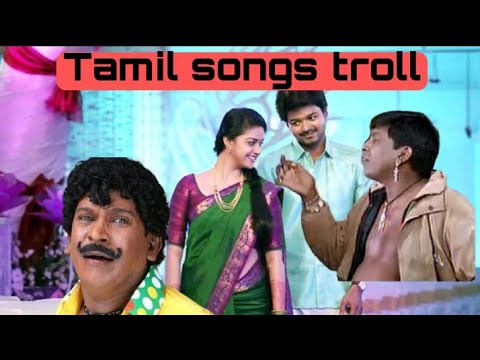 Tamil songs troll video