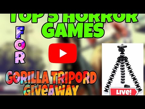 ?giveaway of gorilla tripod top five horror games must watch//
