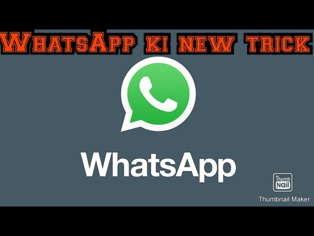 WhatsApp ?? ki new ? tric aaj chuki hai ?