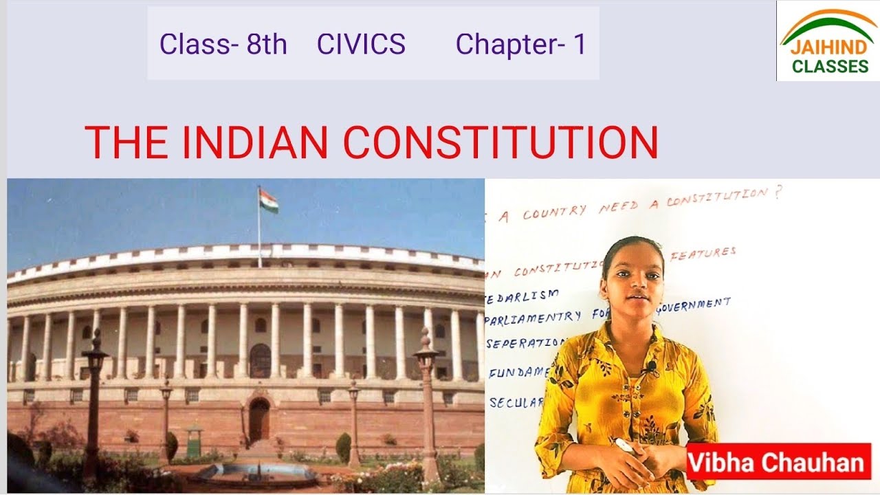 Class 8th Civics NCERT Chapter -1 The Indian Constitution by Vibha Chauhan