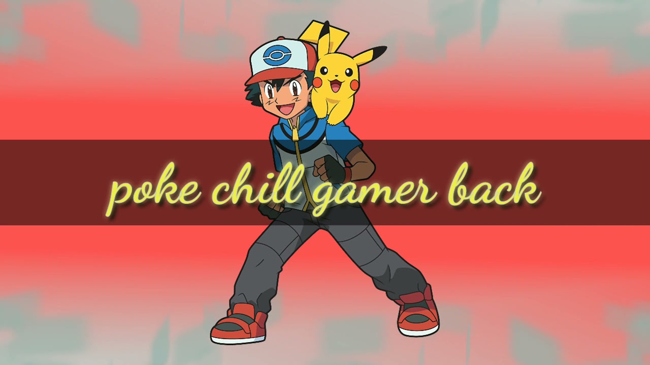 poke chill gamer is back part 2