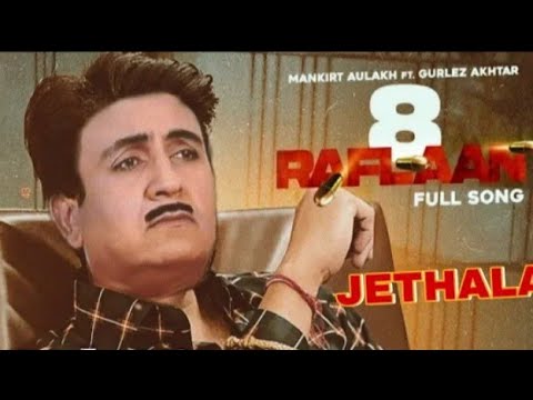 jethalaal funny video in punjabi version??/ jethalaal 8 Raflaan song by mankirat ☺☺
