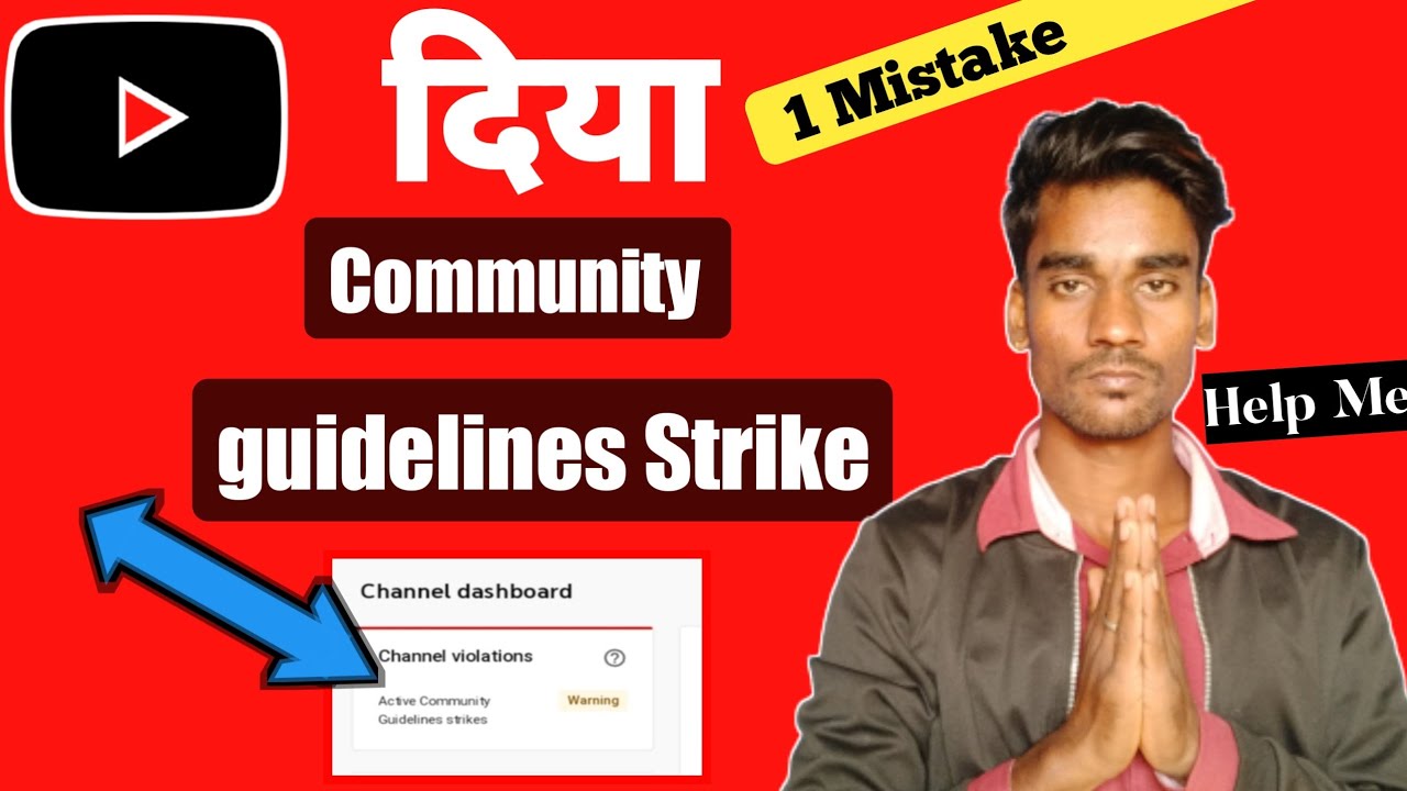 Channel Par Community guidelines Strike Warning Aagya  Please Help Me