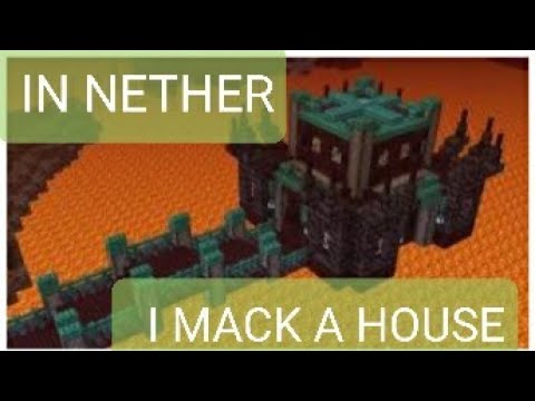 I MACK A HOUSE IN NETHER