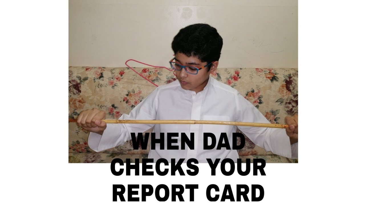 When your dad checks your report card/ fungame
