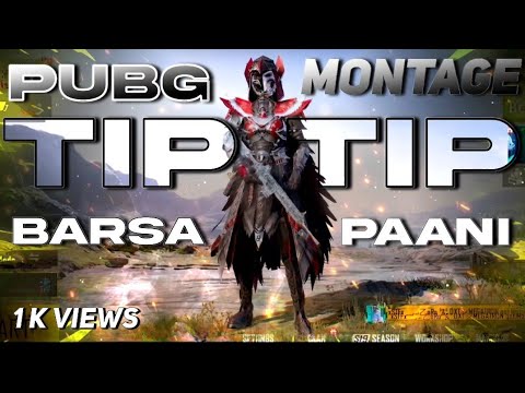 Pubg Mobile Beat Sync 3D Montage  On TIP TIP BARSA PAANI