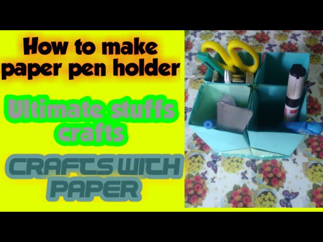 || How to make Paper Pen Holder || Ultimate Stuffs Crafts || Crafts with paper ||