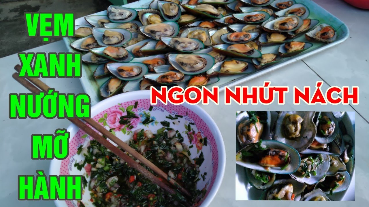Vẹm Nướng mỡ hành I Grilled green mussels with onion fat I DTu Vlogs