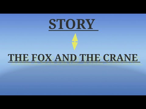 Story: THE FOX AND THE CRANE